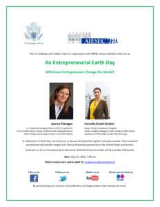 The U.S. Embassy and Today’s Voices in cooperation with AIESEC Vienna cordially invite you to:  An Entrepreneurial Earth Day Will Green Entrepreneurs Change the World?  Lauren Flanagan