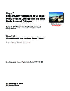 Chapter 5  Fischer Assay Histograms of Oil Shale Drill Cores and Cuttings from the Uinta Basin, Utah and Colorado Click here to return to