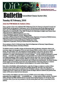 Tuesday 02 February, 2010 About the FMD Bulletin for Southern Africa. This is a product of the newly established OIE Collaborating Centre for Training in Integrated Livestock and Wildlife Heath and Management, Onderstepo