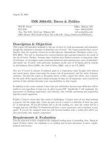 August 21, 2010  INR: Terror & Politics Will H. Moore Fall 2010 Tue, Thu 9::45 am, Bellamy 004