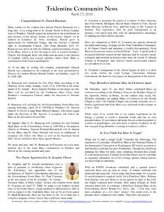 Tridentine Community News April 25, 2010 Congratulations Fr. Patrick Beneteau Many readers of the column have known Patrick Beneteau for a long time. As a young man at St. Joseph Parish in River Canard, west of Windsor, 
