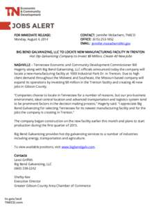 FOR IMMEDIATE RELEASE: Monday, August 4, 2014 CONTACT: Jennifer McEachern, TNECD OFFICE: ([removed]EMAIL: [removed]