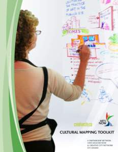 CULTURAL MAPPING TOOLKIT A PARTNERSHIP BETWEEN 2010 LEGACIES NOW & CREATIVE CITY NETWORK OF CANADA