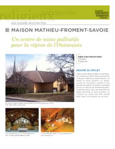 Des églises réinventées  MAISON MATHIEU-FROMENT-SAVOIE Un centre de soins palliatifs pour la région de l’Outaouais