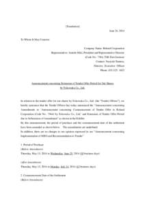 [Translation] June 24, 2014 To Whom It May Concern: Company Name: Roland Corporation Representative: Junichi Miki, President and Representative Director (Code No.: 7944, TSE First Section)