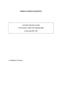 KIRIBATI– EUROPEAN COMMUNITY  COUNTRY STRATEGY PAPER AND NATIONAL INDICATIVE PROGRAMME for the period[removed]