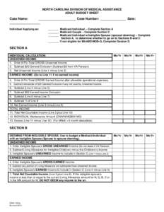 NORTH CAROLINA DIVISION OF MEDICAL ASSISTANCE ADULT BUDGET SHEET Case Name: _____________________ Case Number: ______________ Date: _________________