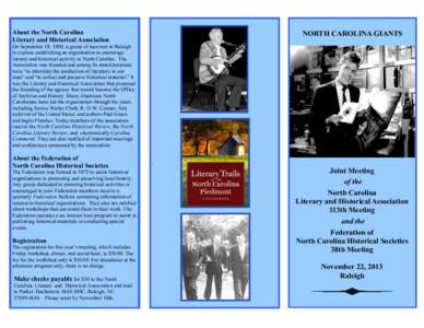 About the North Carolina Literary and Historical Association NORTH CAROLINA GIANTS  On September 18, 1900, a group of men met in Raleigh