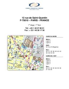 12 rue de Saint-Quentin F-75010 – PARIS - FRANCE 1er étage / 1st floor Tél : +Fax : + 