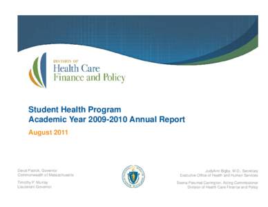 Student Health Program Academic YearAnnual Report August 2011 Deval Patrick, Governor Commonwealth of Massachusetts