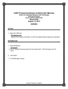 CART FOUNDATION BOARD OF DIRECTORS’ MEETING Center for Advanced Research and Technology 2555 Clovis Avenue Clovis, CaliforniaRoom N102