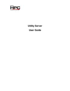Utility Server User Guide Contents 1