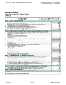 STATE OF CALIFORNIA - HEALTH AND HUMAN SERVICES AGENCY  CALIFORNIA DEPARTMENT OF SOCIAL SERVICES DATA SYSTEMS AND SURVEY DESIGN BUREAU  Cal-Learn Program