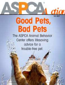 Action Fall 2007 Good Pets, Bad Pets The ASPCA Animal Behavior