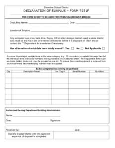 Shoreline School District  DECLARATION OF SURPLUS – FORM 7251F THIS FORM IS NOT TO BE USED FOR ITEMS VALUED OVER $Dept./Bldg Name: ________________________________ Date: ___________________