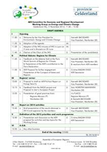 AER Committee for Economy and Regional Development Working Group on Energy and Climate Change Gelderland (NL), 5 November 2014, 11:30 – 13:00 DRAFT AGENDA I