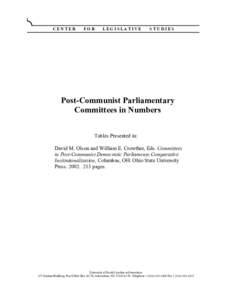 C E N T E R       F O R       L E G I S L A T I V E       S T U D I E S  Post­Communist Parliamentary  Committees in Numbers  Tables Presented in:  David M. Olson an