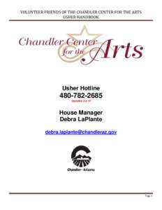 VOLUNTEER FRIENDS OF THE CHANDLER CENTER FOR THE ARTS USHER HANDBOOK Usher Hotline[removed]