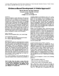 In NordiCHI 2004: Proceedings of the Third Nordic Conference on Human-Computer Interaction (Tampere, Finland, October 23-27, 2004), pp[removed]ACM Press, New York. Preprint version. Evidence-Based Development: A Viable