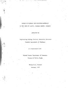 SURVEY OF HIGHWAY CONSTRUCTION MATERIALS IN THE TOWN OF GLOVER, ORLEANS COUNTY, VERNONT prepared by  Engineering Geology Section, Materials Division