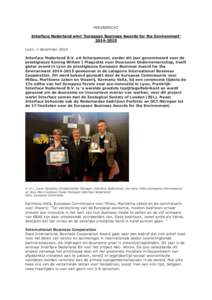 PERSBERICHT Interface Nederland wint ‘European Business Awards for the Environment’ Lyon, 2 december 2014 Interface Nederland B.V. uit Scherpenzeel, eerder dit jaar genomineerd voor de prestigieuze Koning W