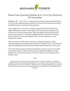 Biomass Power Association Statement on D.C. Circuit Court Decision on EPA Tailoring Rule Washington, DC – July 12, 2013 – In response to this morning’s announcement that the D.C. Circuit Court has vacated the Bioma