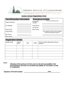Islamic School Registration Form  Parent/Guardian Information Emergency Contact (Other than parent/guardian)
