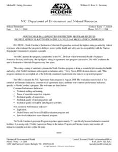 Michael F. Easley, Governor  William G. Ross Jr., Secretary N.C. Department of Environment and Natural Resources Release: Immediate