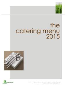 the catering menu 2015 prices do not include service charge or sales tax | prices are subject to change without notice 350 west mart center drive, chicago, il 60654 | telephone
