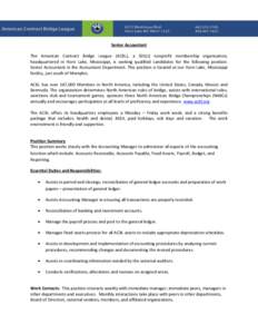 Senior Accountant The American Contract Bridge League (ACBL), a 501(c) nonprofit membership organization, headquartered in Horn Lake, Mississippi, is seeking qualified candidates for the following position: Senior Accoun