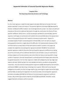 Sequential Estimation of Censored Quantile Regression Models Songnian Chen The Hong Kong University of Science and Technology Abstract For the linear regression model the least squares estimator (OLS) has by far been the