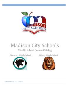 Madison City Schools Middle School Course Catalog Discovery Middle School School Year[removed]