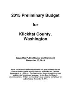 2015 Preliminary Budget for Klickitat County, Washington  Issued for Public Review and Comment
