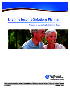 Lifetime Income Solutions Planner A Guide to Managing Retirement Risks Issuers: Integrity Life Insurance Company | National Integrity Life Insurance Company | Western-Southern Life Assurance Company CF[removed]