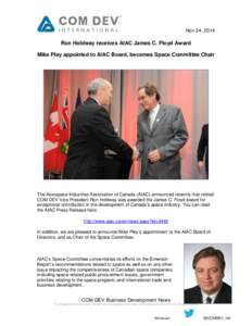 Nov 24, 2014  Ron Holdway receives AIAC James C. Floyd Award Mike Pley appointed to AIAC Board, becomes Space Committee Chair  The Aerospace Industries Association of Canada (AIAC) announced recently that retired