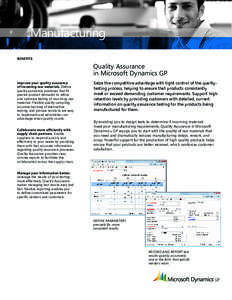 Manufacturing BENEFITS Quality Assurance in Microsoft Dynamics GP Improve your quality assurance