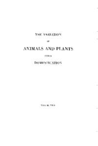 THE VARIATION OF ANIMALS AND PLANTS UNDER