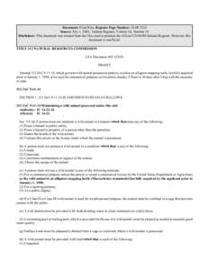 Document: Final Rule, Register Page Number: 26 IR 3324 Source: July 1, 2003, Indiana Register, Volume 26, Number 10 Disclaimer: This document was created from the files used to produce the official CD-ROM Indiana Registe
