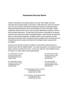 Assessment Security Notice  Teachers, administrators, and parents depend on accurate, valid, reliable, and timely information about student academic performance on high-stakes tests. These test results are used to improv