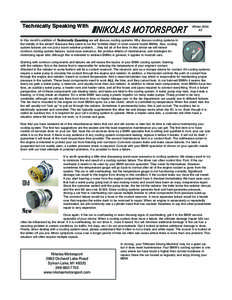 Technically Speaking With  Winter 2004 #2  In this month’s addition of Technically Speaking we will discuss cooling systems. Why discuss cooling systems in