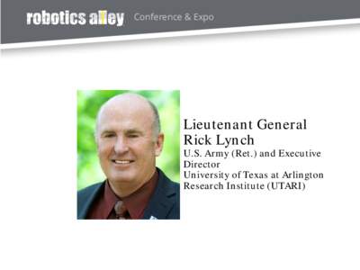 Conference & Expo  Lieutenant General Rick Lynch  U.S. Army (Ret.) and Executive