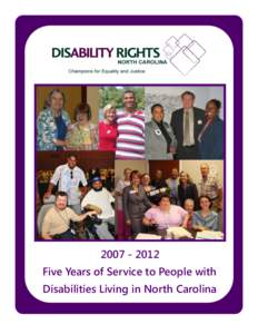 [removed]Five Years of Service to People with Disabilities Living in North Carolina PAGE 2