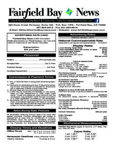 383 Dave Creek Parkway, Suite 100 • P.O. Box 1370 • Fairfield Bay, AR[removed]6012 • Fax[removed]E-Mail: [removed] • Website: www.fairfieldbaynews.com ADVERTISING RATE CARD Fairfield 