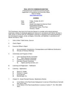 REAL ESTATE COMMISSION MEETING Professional and Vocational Licensing Division Department of Commerce and Consumer Affairs State of Hawaii www.hawaii.gov/hirec AGENDA