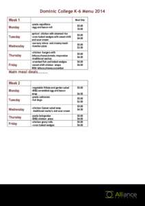 Dominic College K-6 Menu 2014 Week 1 Monday Tuesday Wednesday Thursday