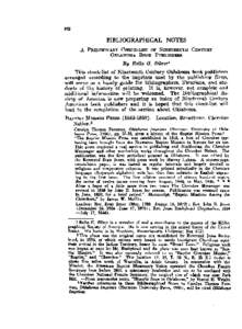 BIBLIOGRAPHICAL NOTES By RoUo B. Sit?verl This check-list of Nineteenth Century Oklahoma book publishers arranged according to the imprints used by the publishing firms, will serve as a handy guide for bibliographers, li