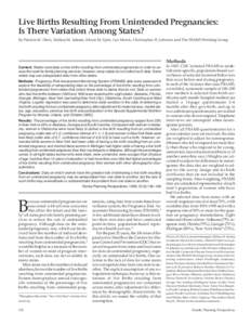 Live Births Resulting From Unintended Pregnancies: Is There Variation Among States? By Patricia M. Dietz, Melissa M. Adams, Alison M. Spitz, Leo Morris, Christopher H. Johnson and The PRAMS Working Group Methods Context: