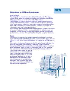 Railway stations in the Netherlands / Delft / Rotterdam / A4 motorway / Den Haag HS railway station / The Hague / Johannes Vermeer / Schiphol Airport railway station / Delft railway station