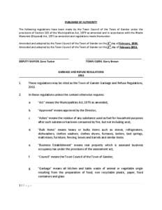 PUBLISHED BY AUTHORITY The following regulations have been made by the Town Council of the Town of Gander under the provisions of Section 183 of the Municipalities Act, 1979 as amended and in accordance with the Waste Ma