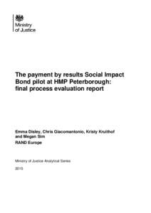 The payment by results Social Impact Bond pilot at HMP Peterborough: final process evaluation report